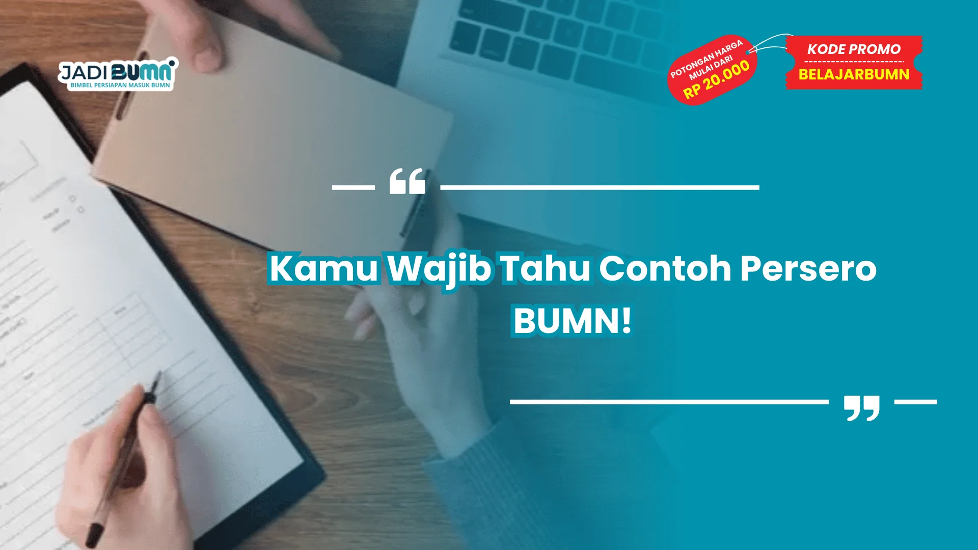 Kamu Wajib Tahu Contoh Persero BUMN!