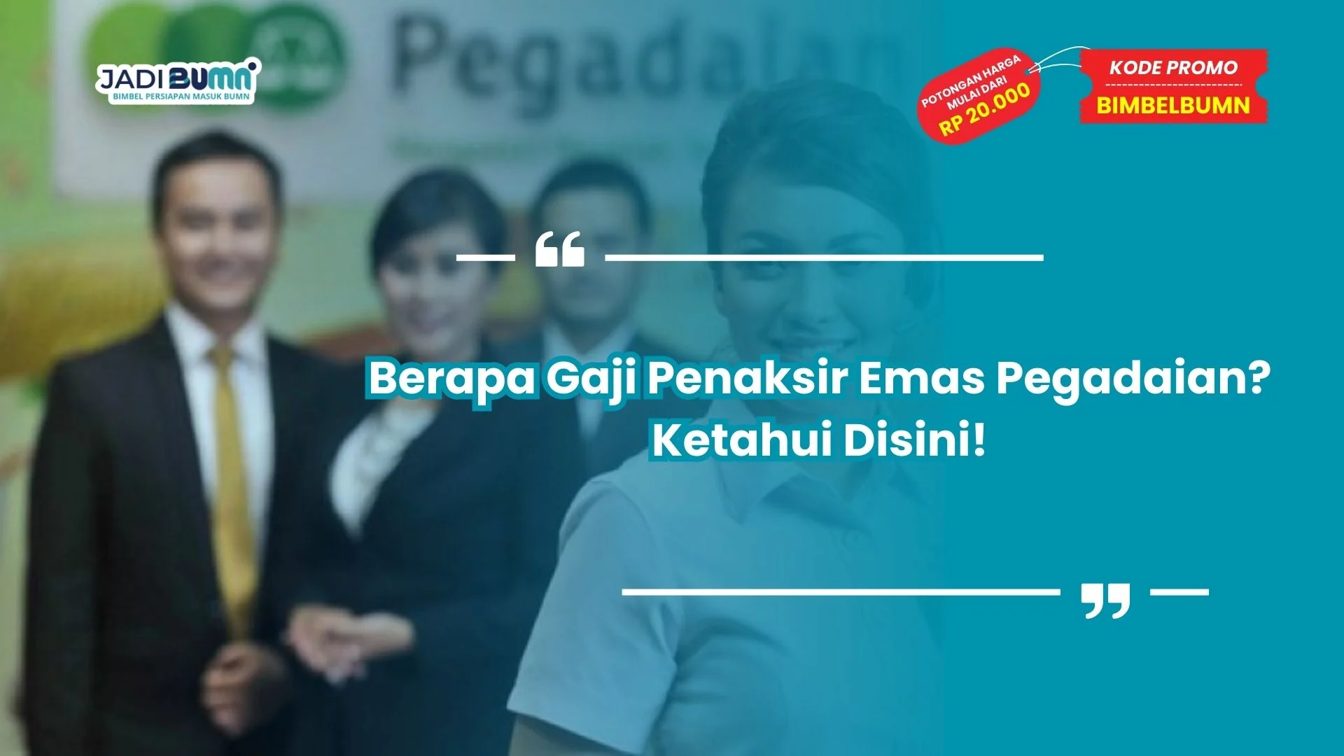 berapa gaji penaksir emas Pegadaian