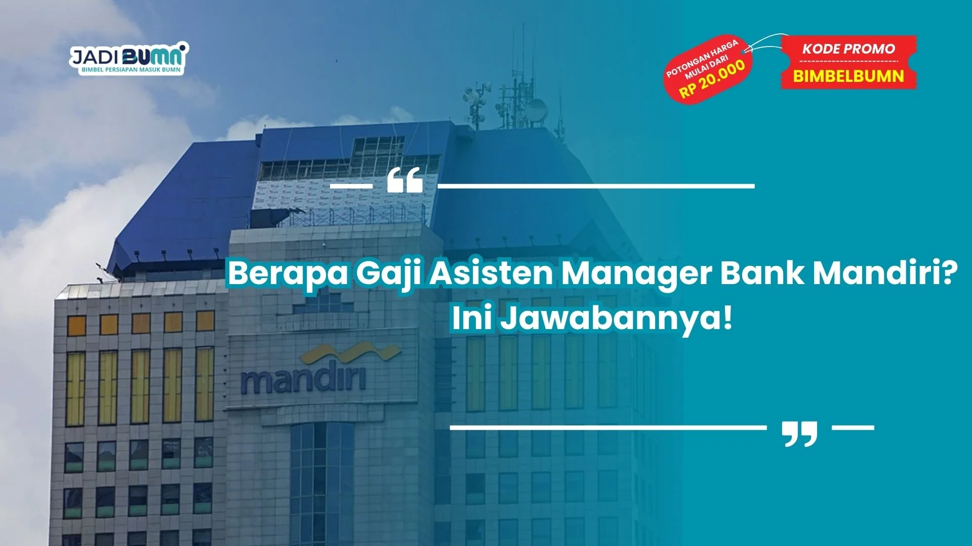 berapa gaji asisten manager Bank Mandiri