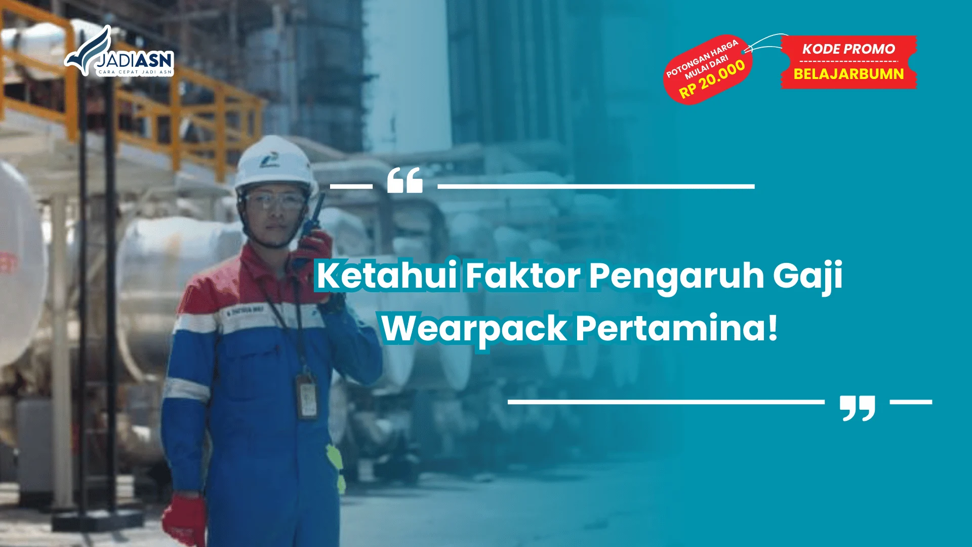 Ketahui Faktor Pengaruh Gaji Wearpack Pertamina!