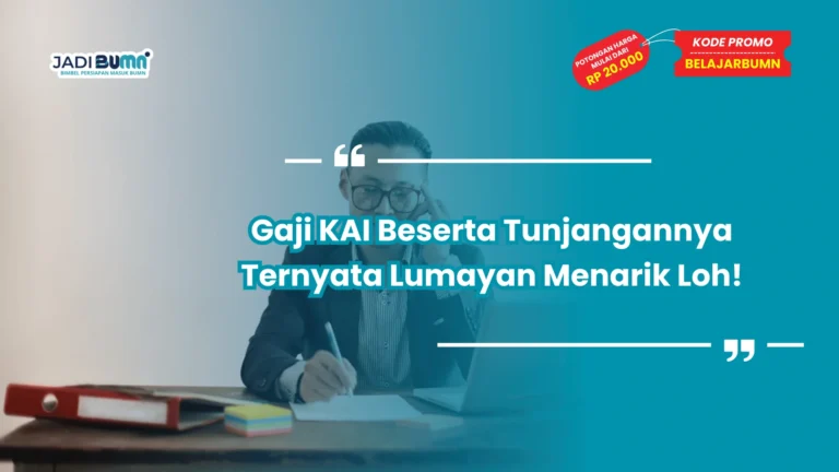 Gaji KAI Beserta Tunjangannya Ternyata Lumayan Menarik Loh!