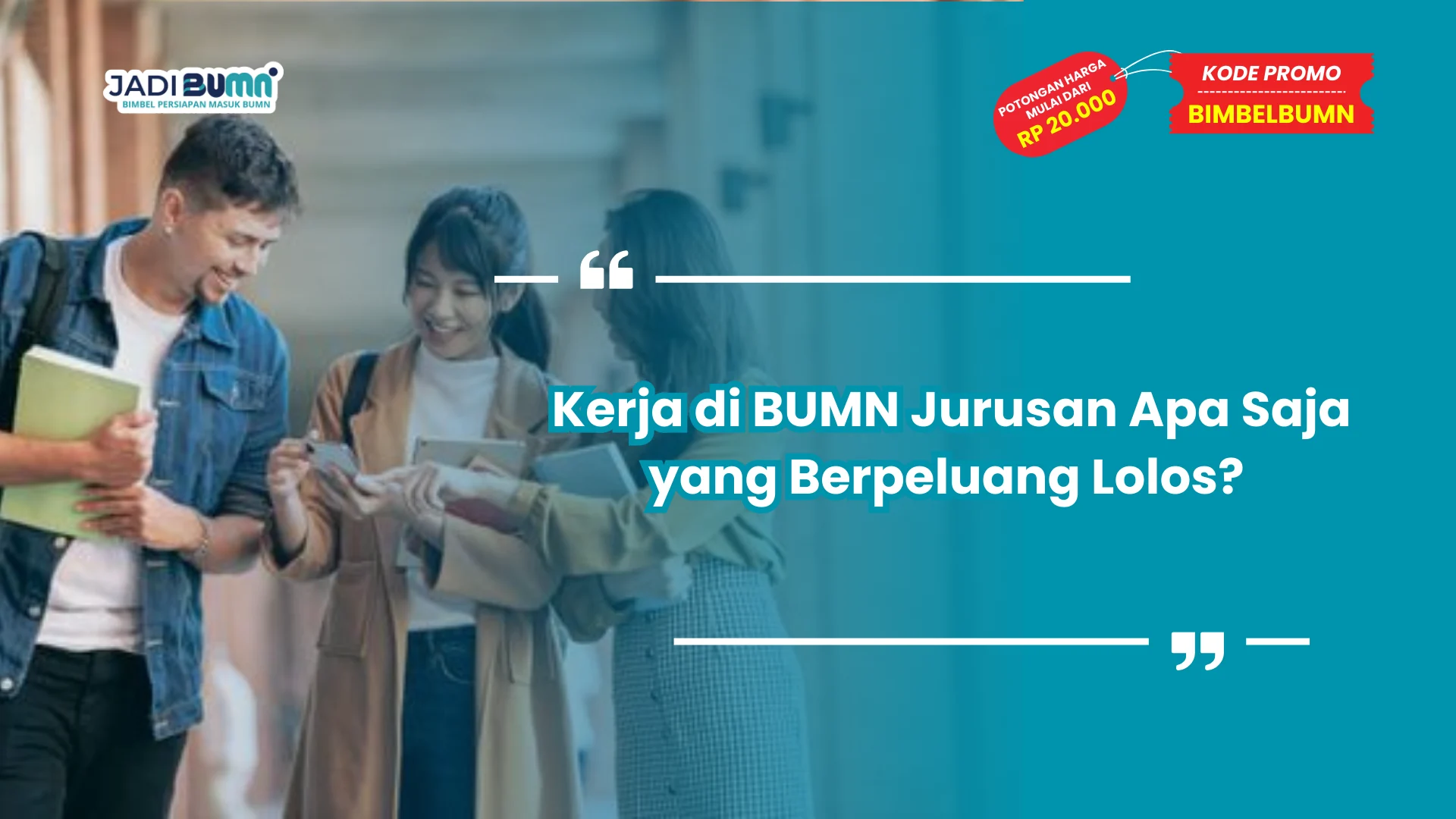 Kerja di BUMN Jurusan Apa Saja yang Berpeluang Lolos?