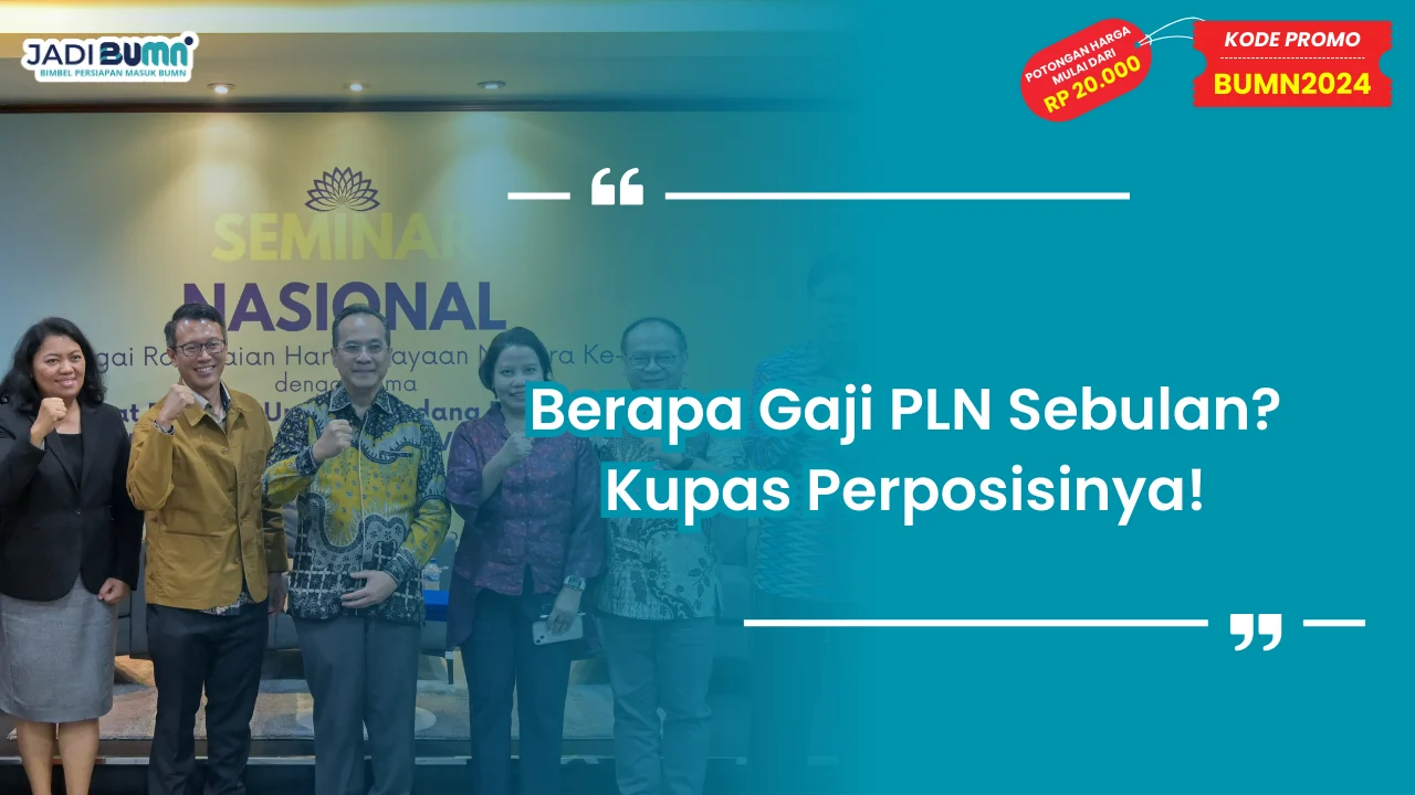 Berapa Gaji PLN Sebulan