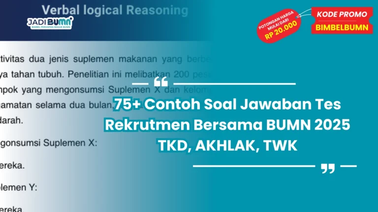 75+ Contoh Soal Jawaban Tes Rekrutmen Bersama BUMN 2025 TKD, AKHLAK, TWK
