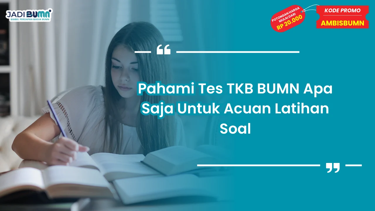 Tes TKB BUMN Apa Saja