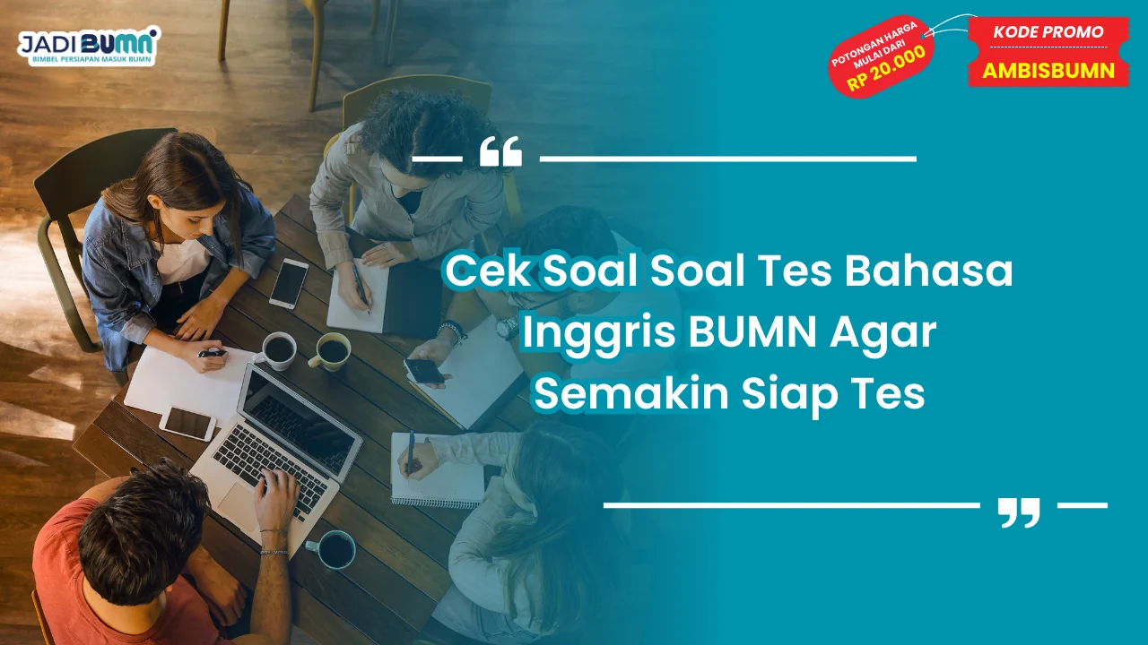 Soal Soal Tes Bahasa Inggris BUMN