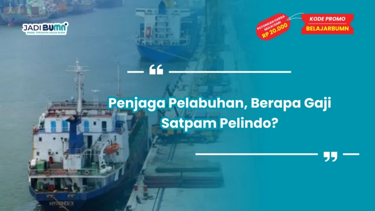 Penjaga Pelabuhan, Berapa Gaji Satpam Pelindo?