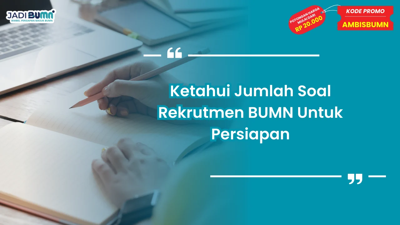 Jumlah Soal Rekrutmen BUMN