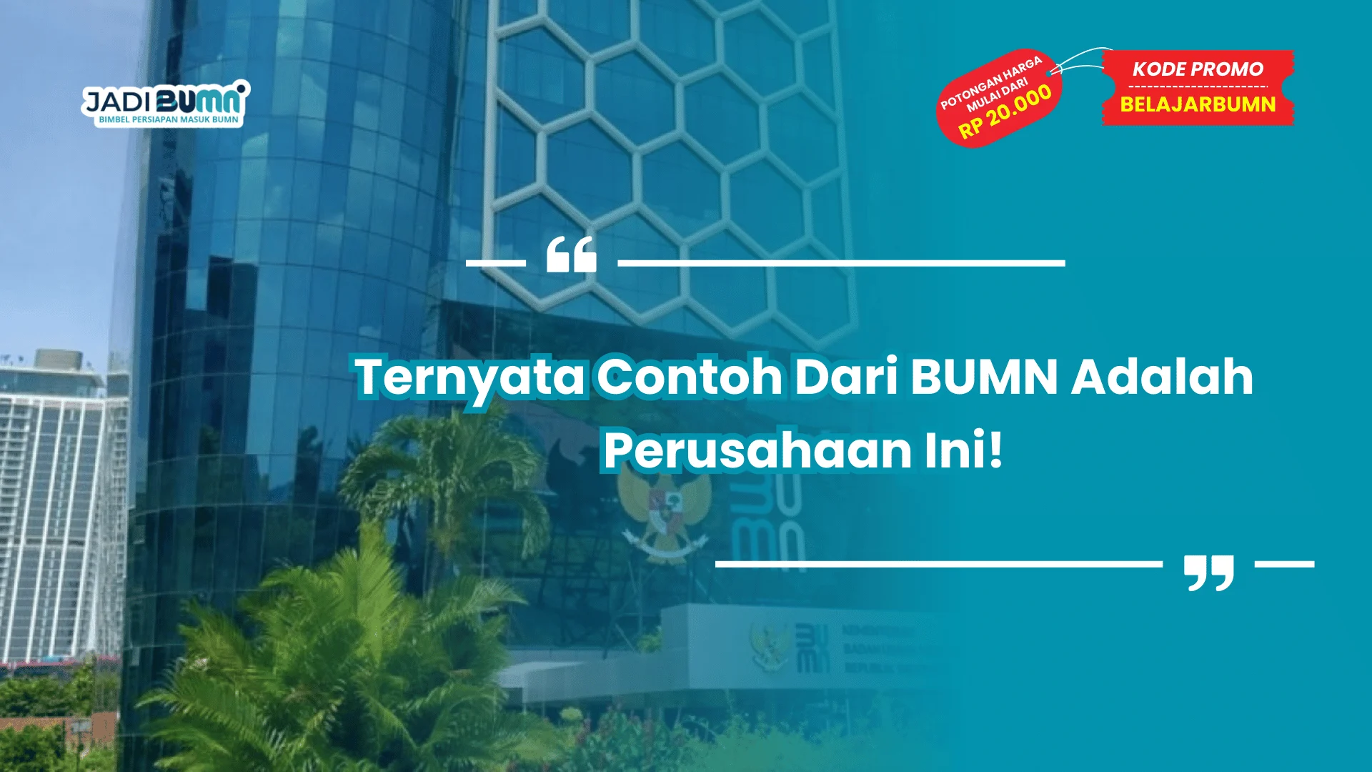 Ternyata Contoh Dari BUMN Adalah Perusahaan Ini!
