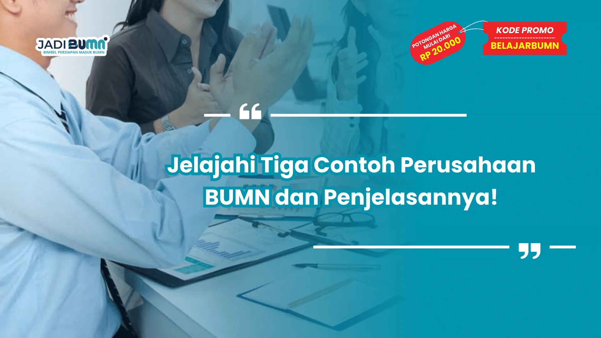 Jelajahi Tiga Contoh Perusahaan BUMN dan Penjelasannya!