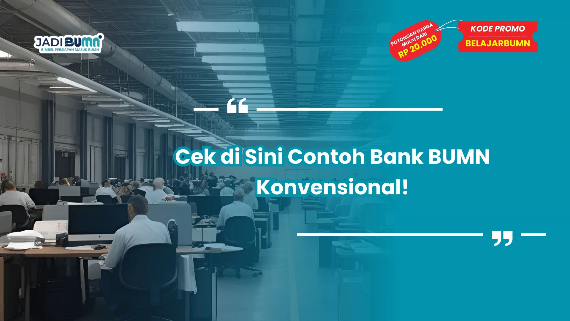 Cek di Sini Contoh Bank BUMN Konvensional!