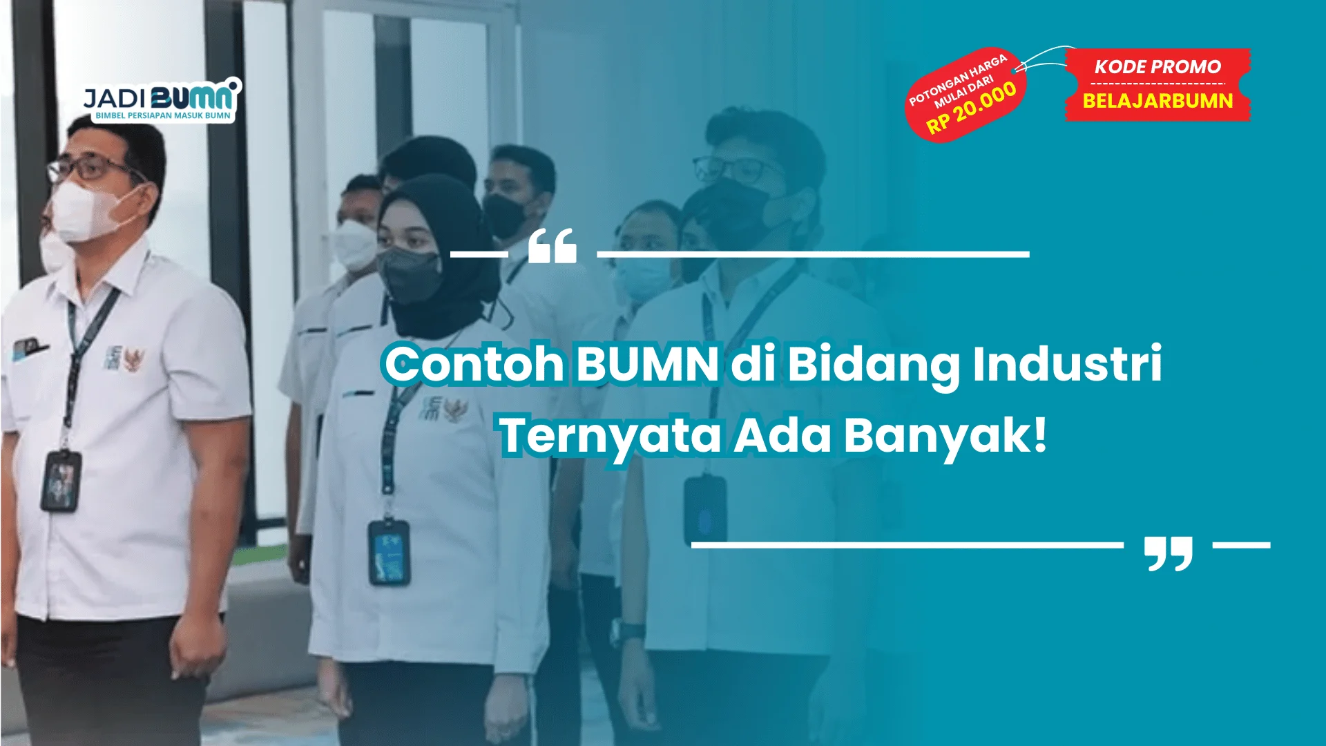Contoh BUMN di Bidang Industri Ternyata Ada Banyak!