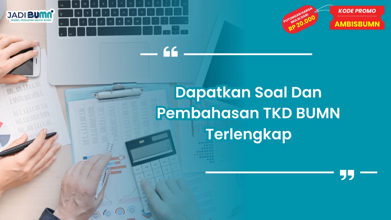 Soal Dan Pembahasan TKD BUMN