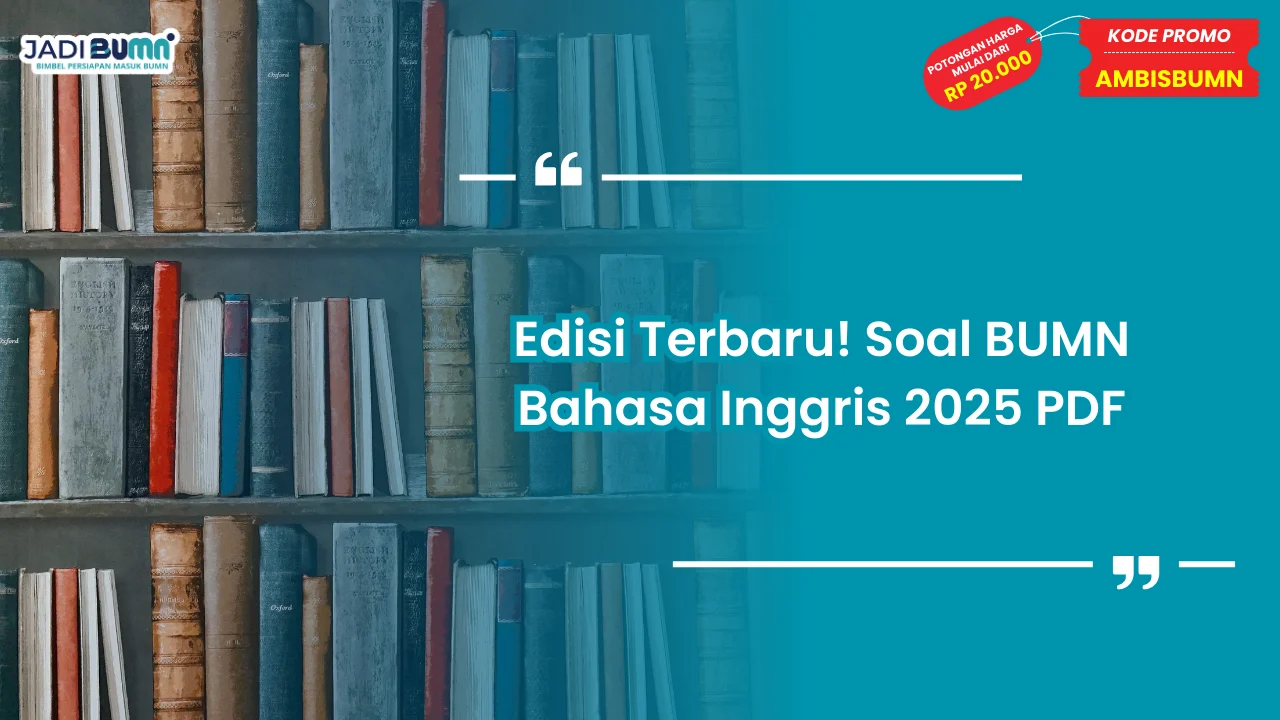 Soal BUMN Bahasa Inggris 2025 PDF