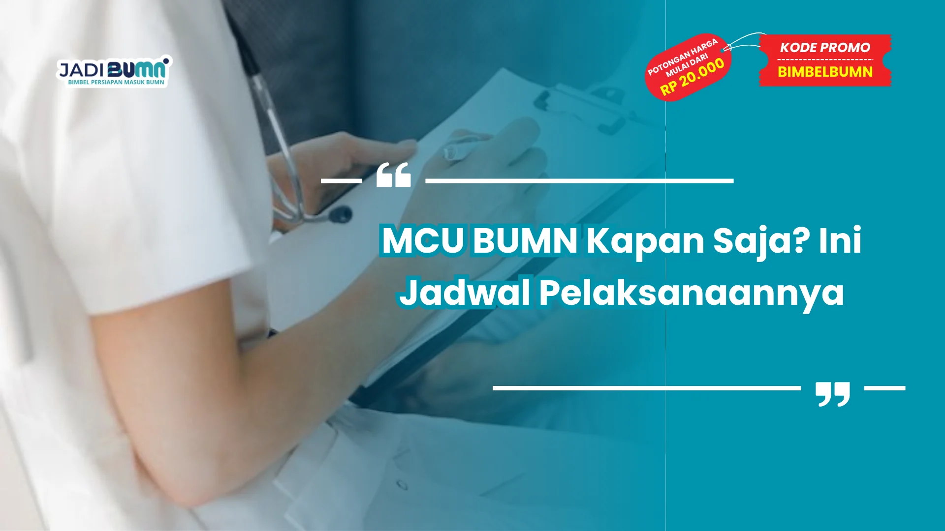 MCU BUMN Kapan Saja? Ini Jadwal Pelaksanaannya