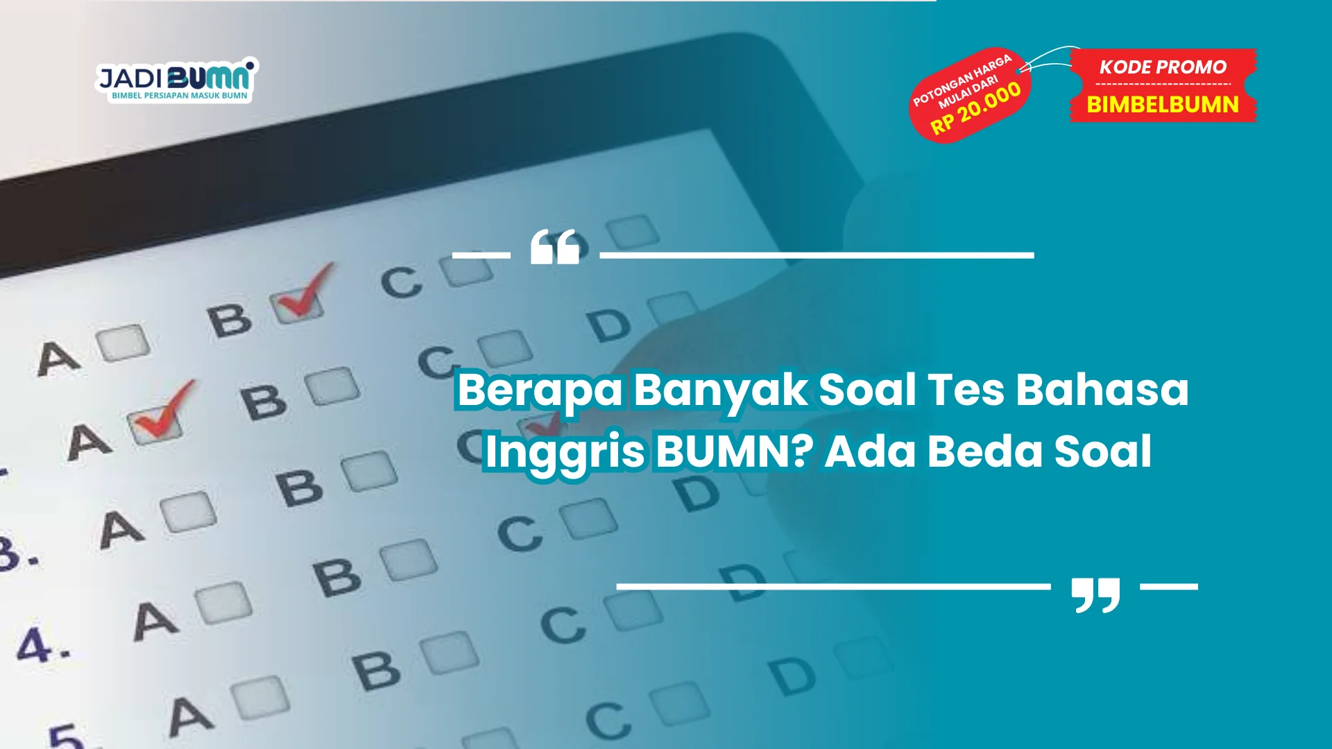 Berapa Banyak Soal Tes Bahasa Inggris BUMN? Ada Beda Soal