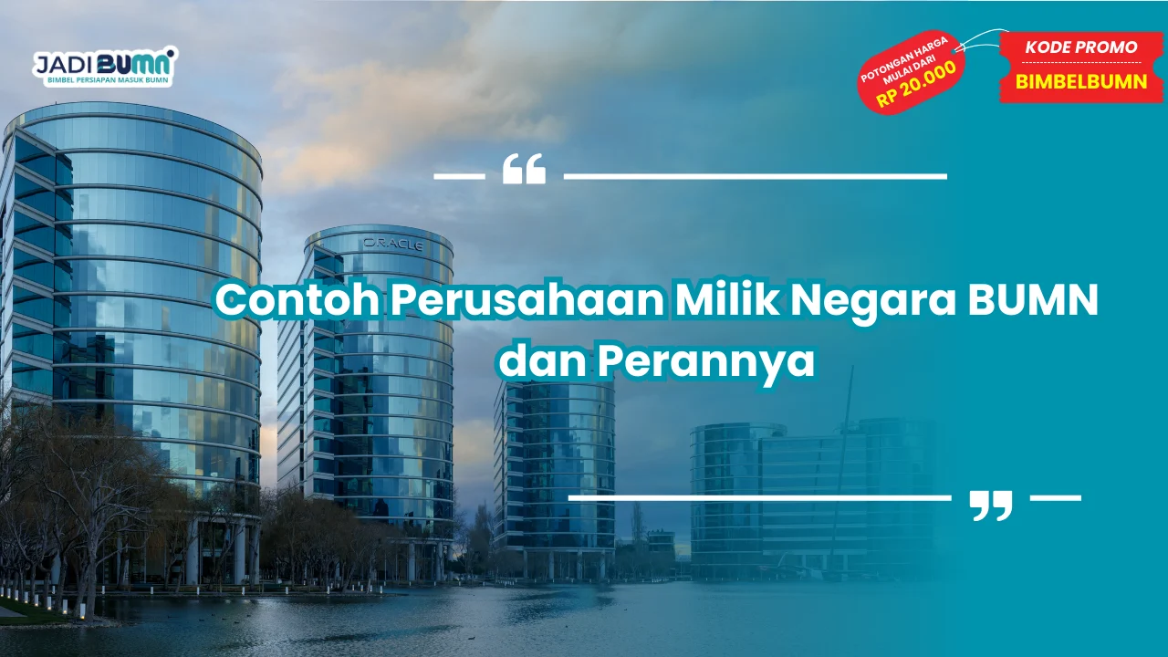 contoh perusahaan milik negara bumn adalah