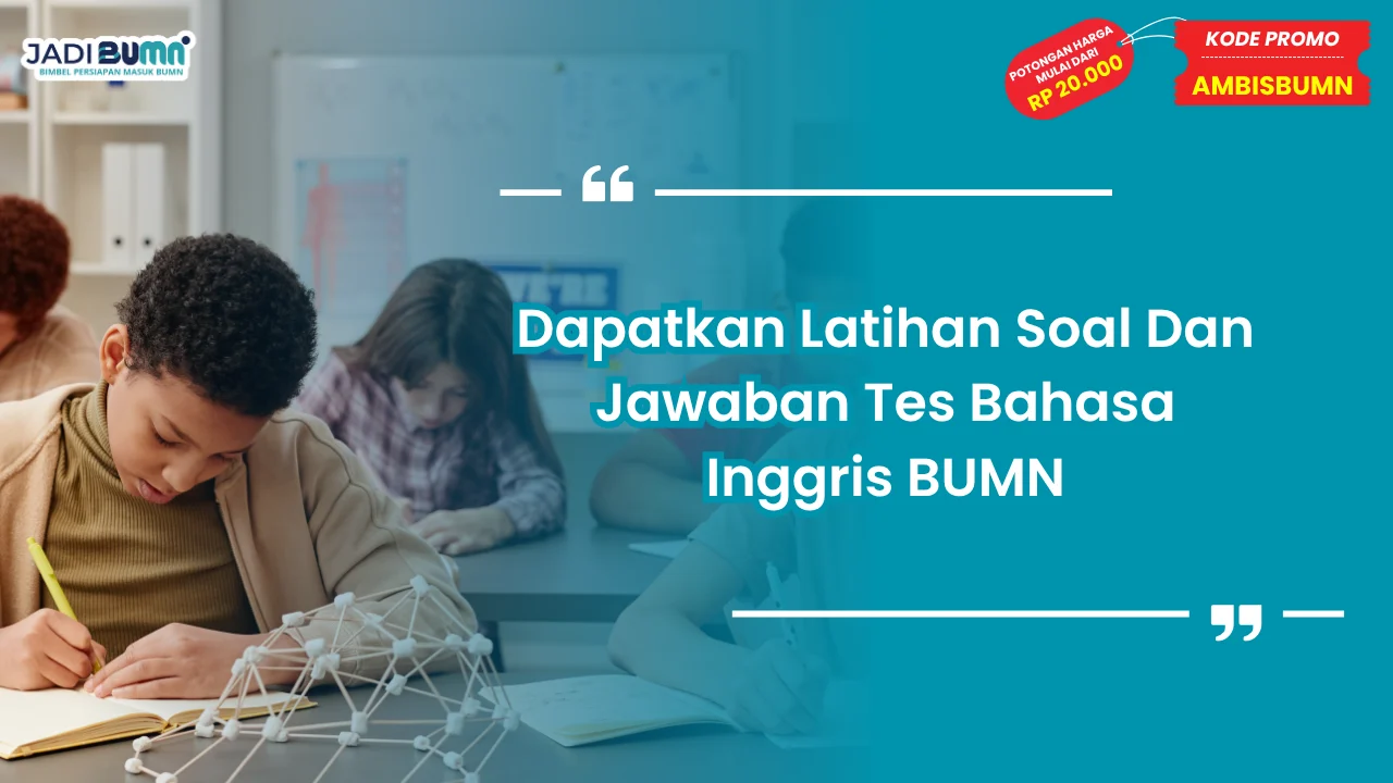 Soal Dan Jawaban Tes Bahasa Inggris BUMN