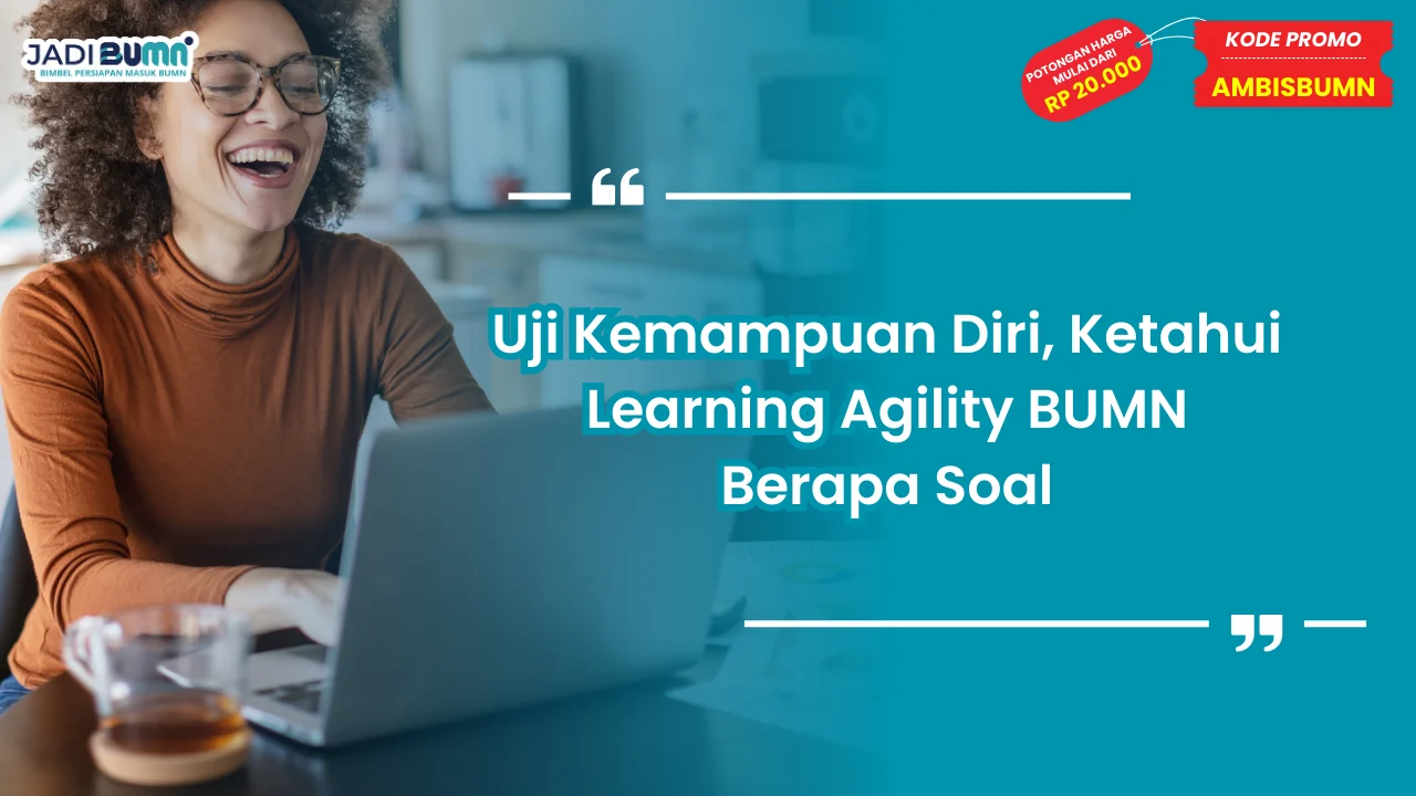 Learning Agility BUMN Berapa Soal