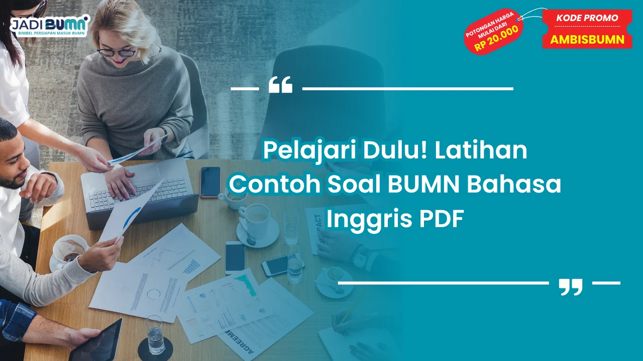 Contoh Soal BUMN Bahasa Inggris PDF
