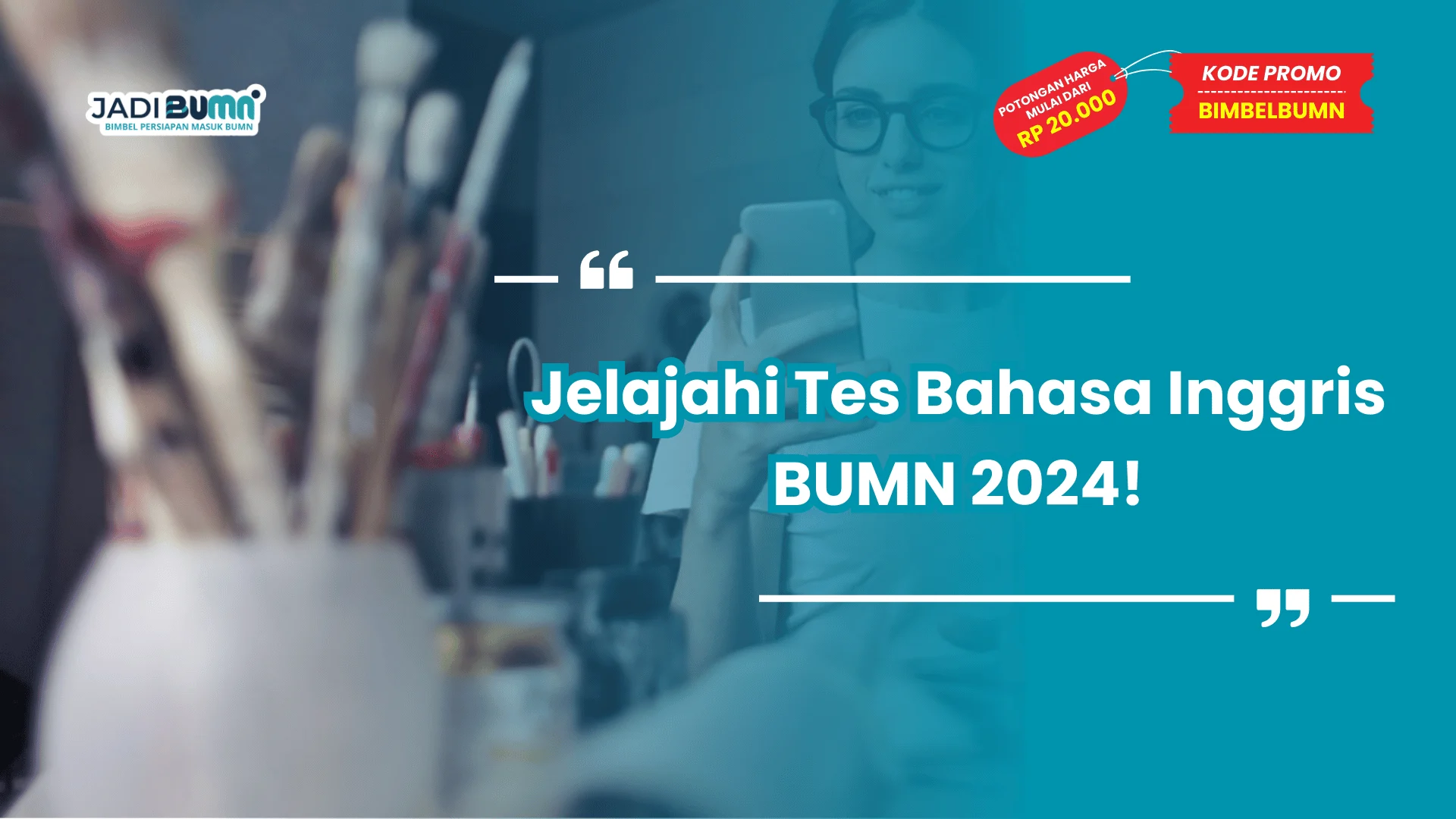 Jelajahi Tes Bahasa Inggris BUMN 2024!