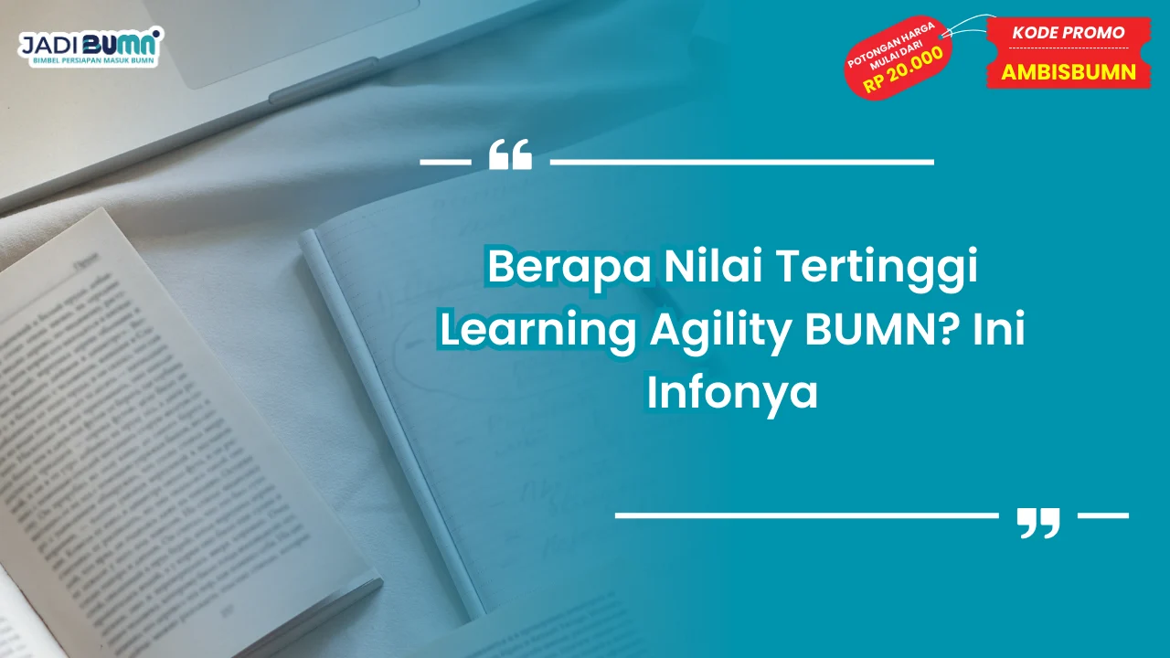nilai tertinggi learning agility bumn
