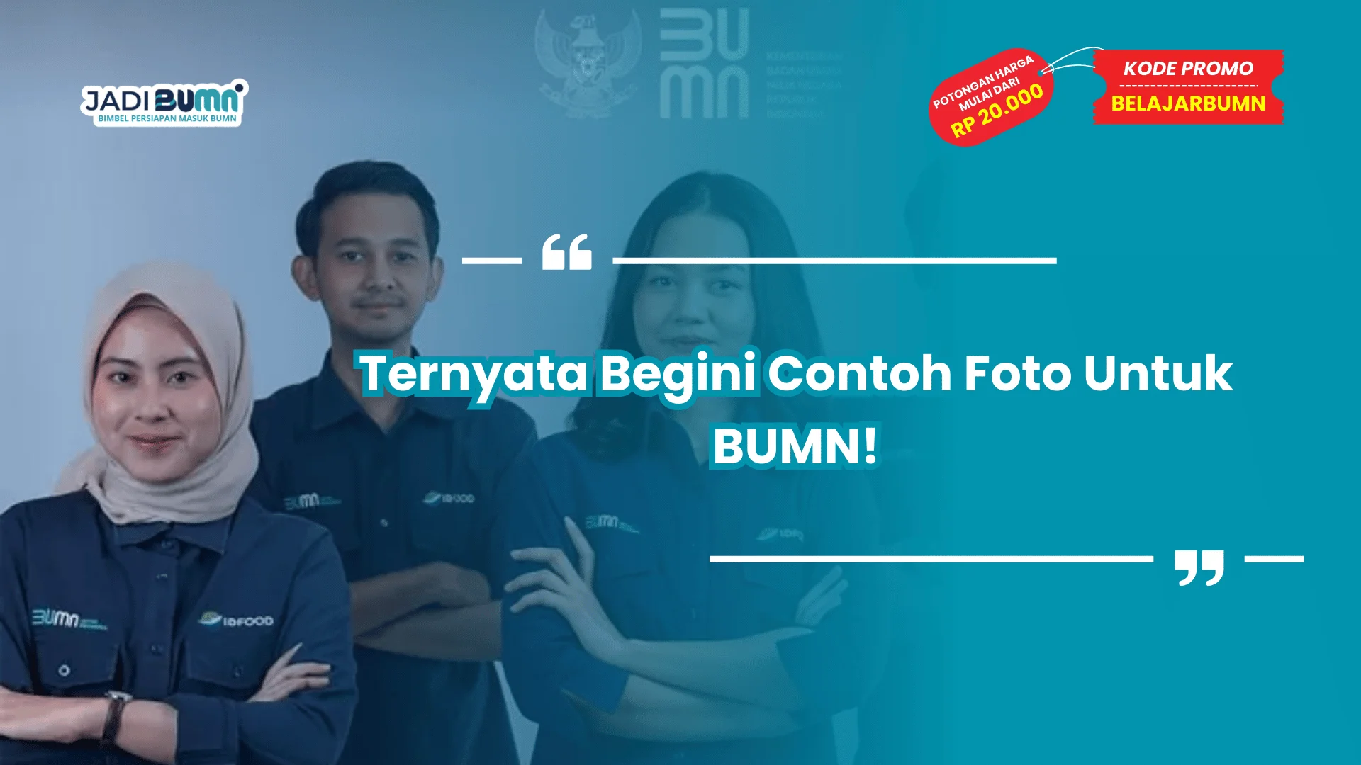 Ternyata Begini Contoh Foto Untuk BUMN!