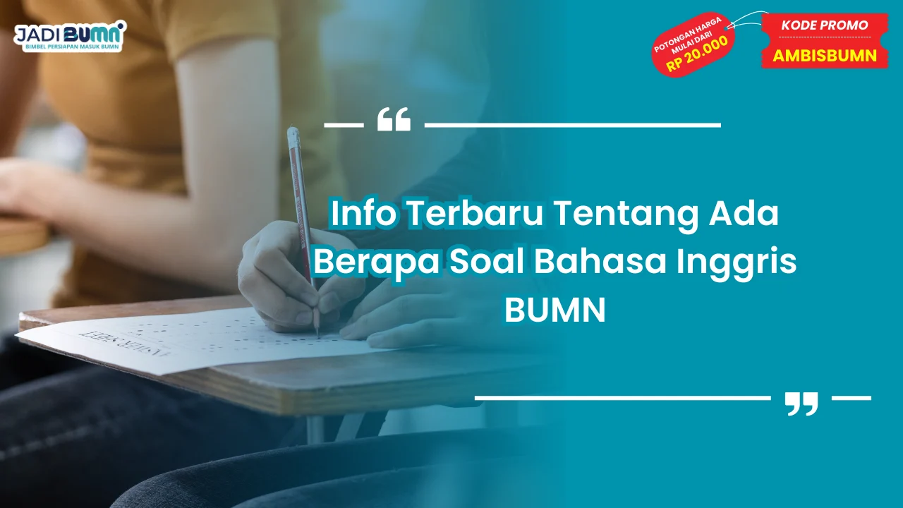 Berapa Soal Bahasa Inggris BUMN