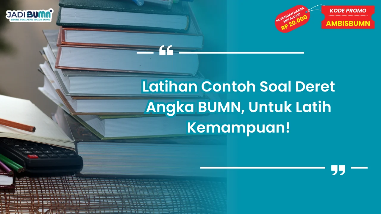Contoh Soal Deret Angka BUMN