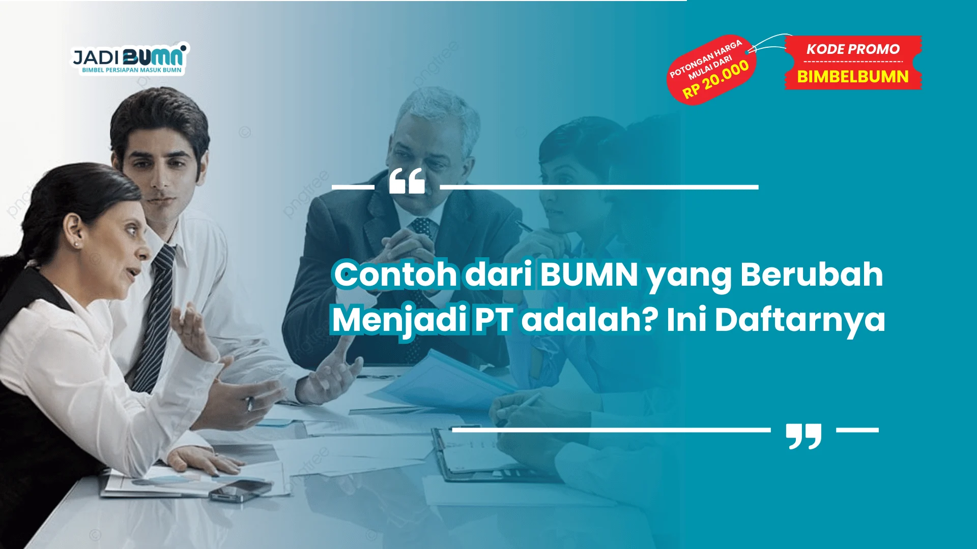 contoh dari bumn yang berubah menjadi pt adalah