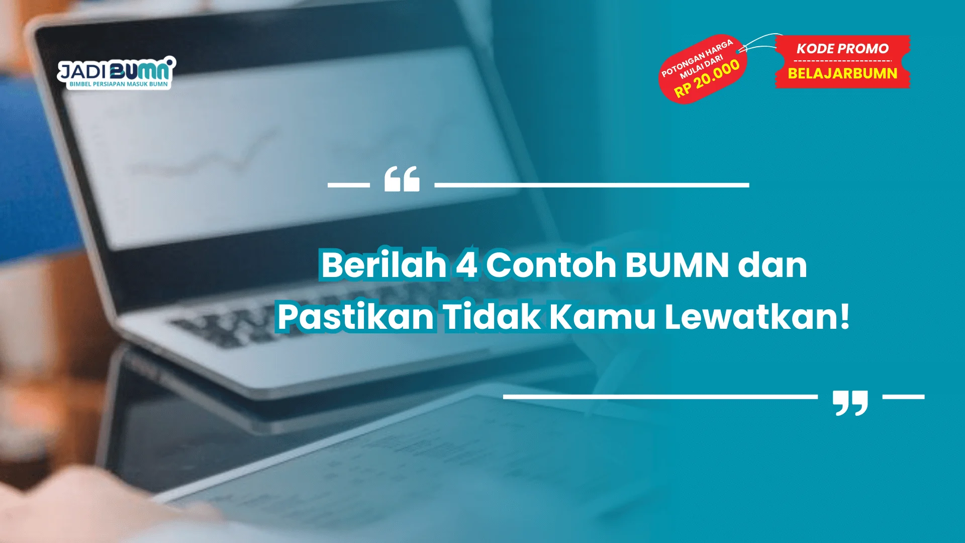 Berilah 4 Contoh BUMN dan Pastikan Tidak Kamu Lewatkan!
