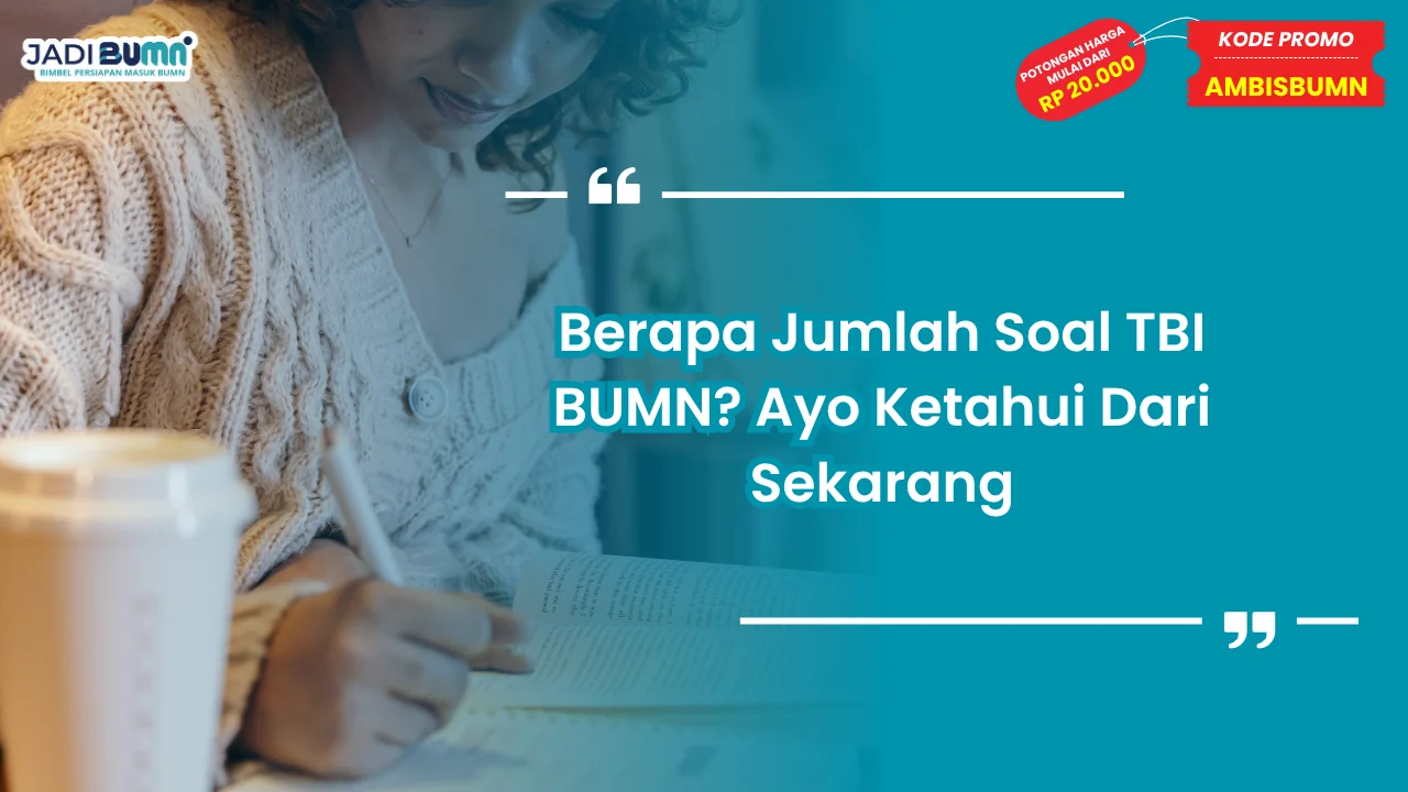 Berapa Jumlah Soal TBI BUMN