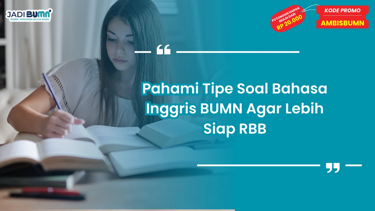Tipe Soal Bahasa Inggris BUMN