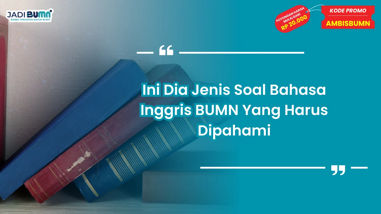 Jenis Soal Bahasa Inggris BUMN