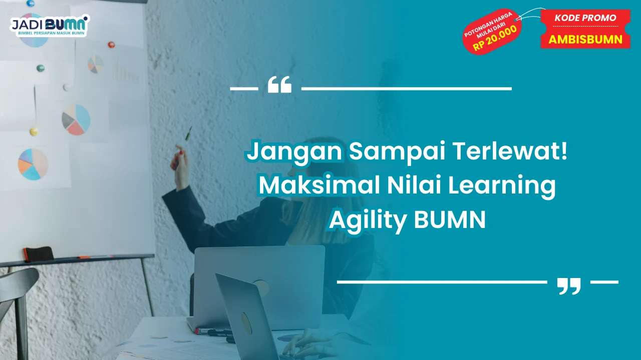 Maksimal Nilai Learning Agility BUMN