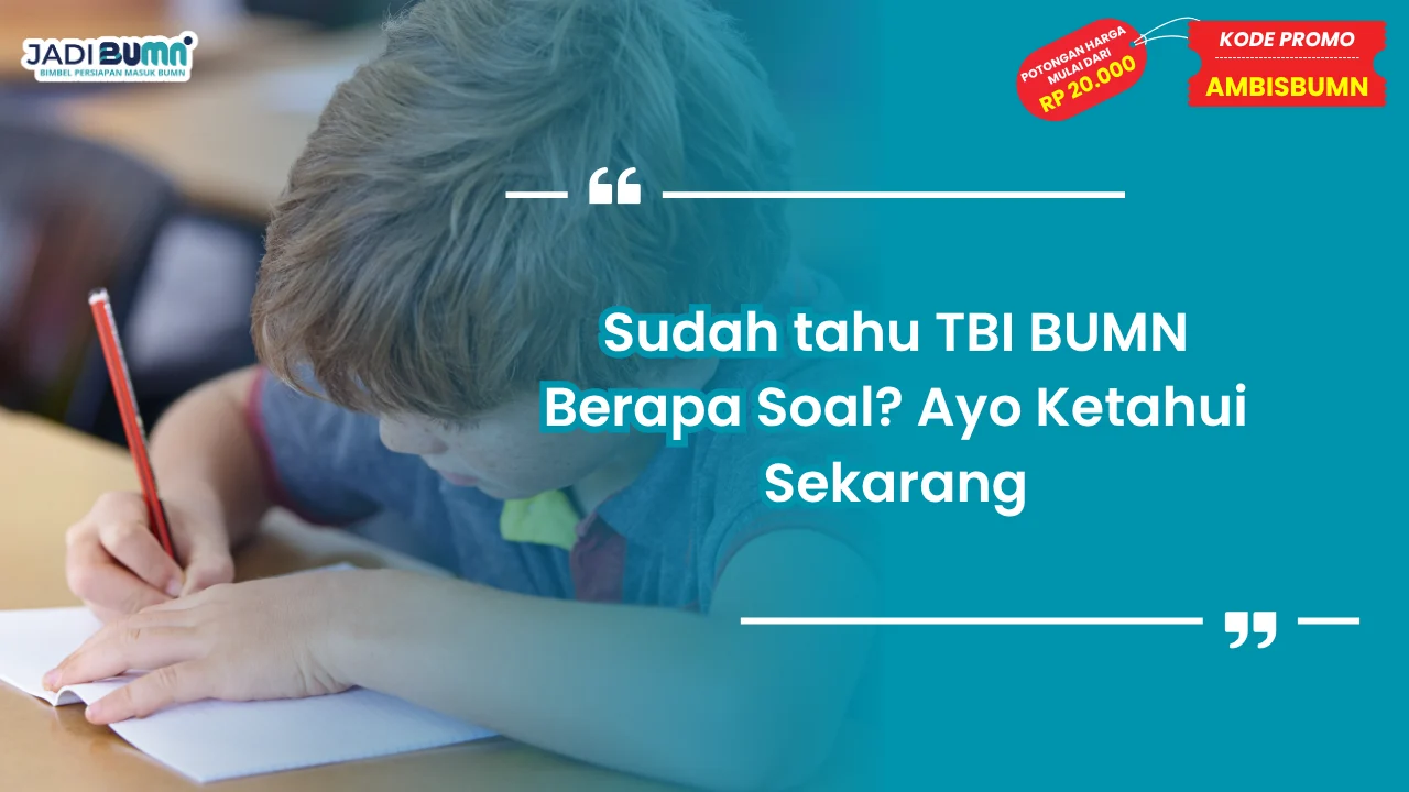 TBI BUMN Berapa Soal
