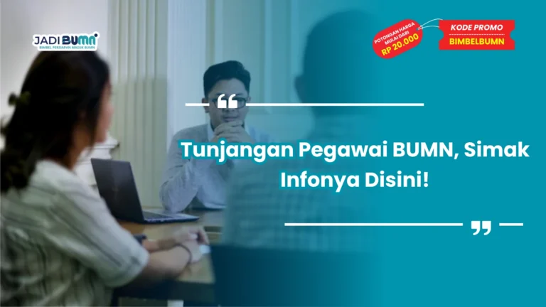 Tunjangan Pegawai BUMN, Simak Infonya Disini!