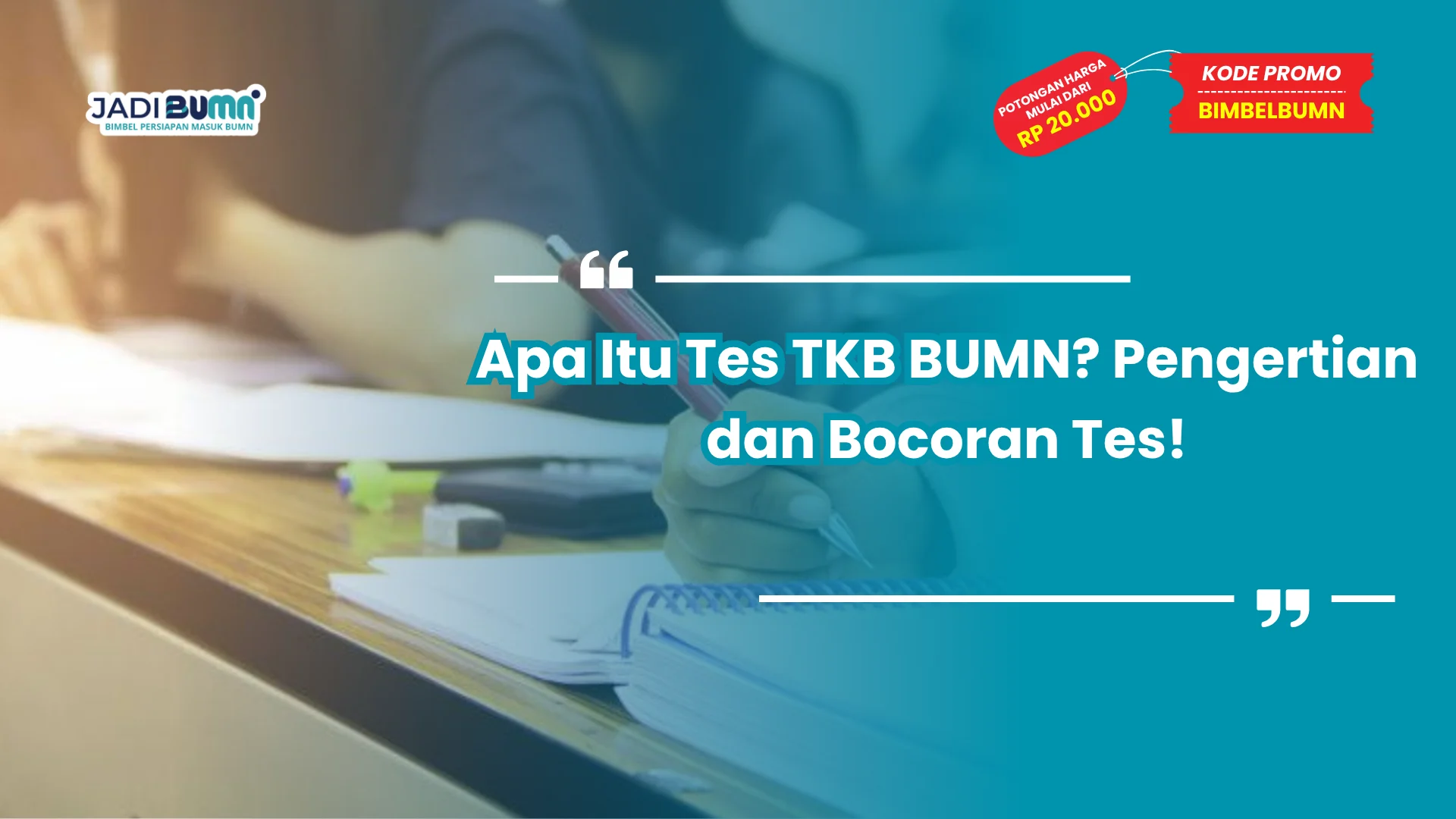 Apa Itu Tes TKB BUMN? Pengertian dan Bocoran Tes!