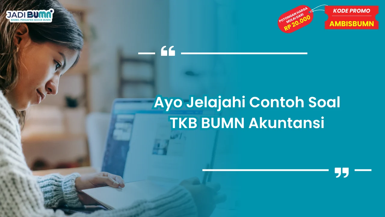 Soal TKB BUMN Akuntansi