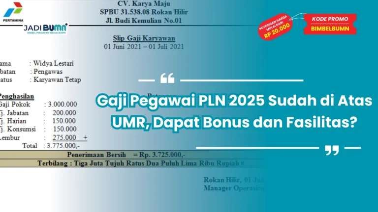 Berapa Gaji Pegawai BUMN PLN? di Atas UMR, Dapat Bonus dan Fasilitas?