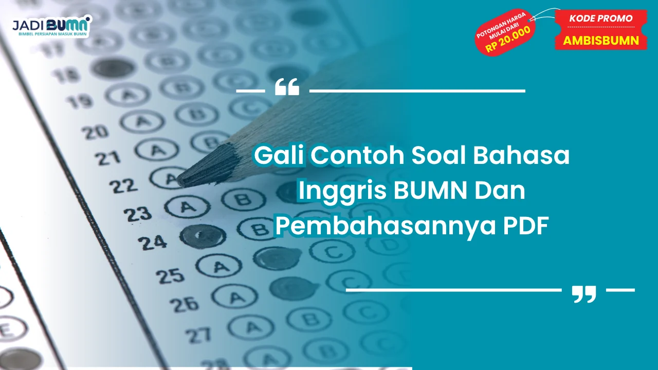 Contoh Soal Bahasa Inggris BUMN Dan Pembahasannya PDF