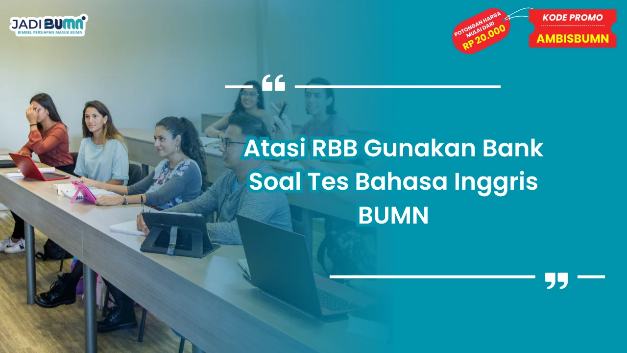 Bank Soal Tes Bahasa Inggris BUMN