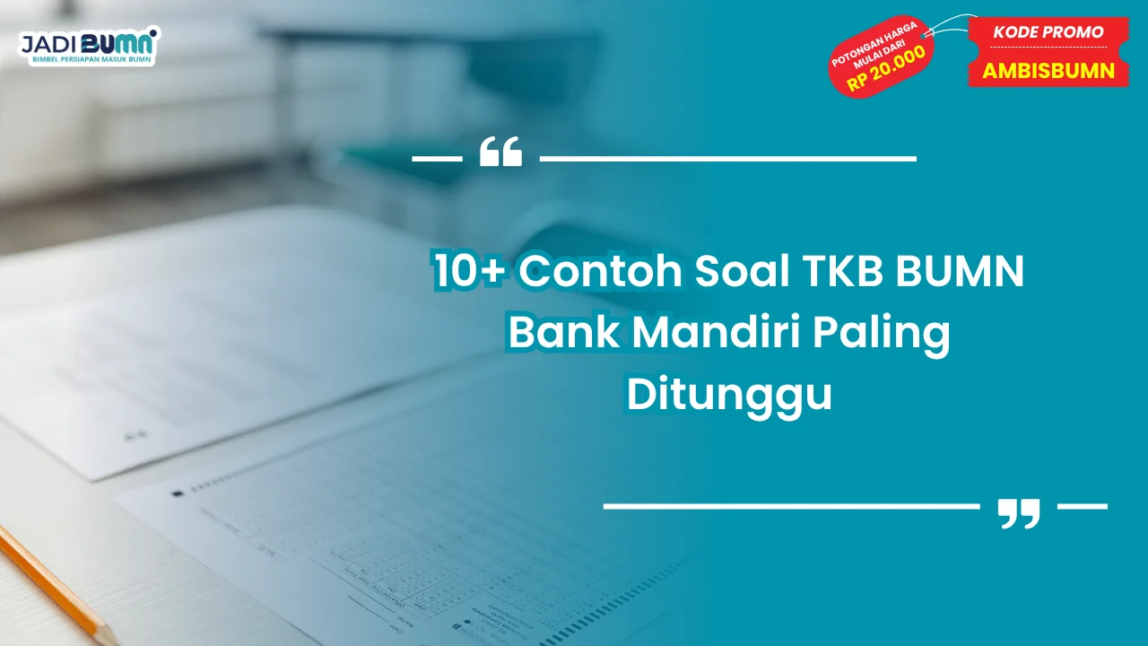 Soal TKB BUMN Bank Mandiri