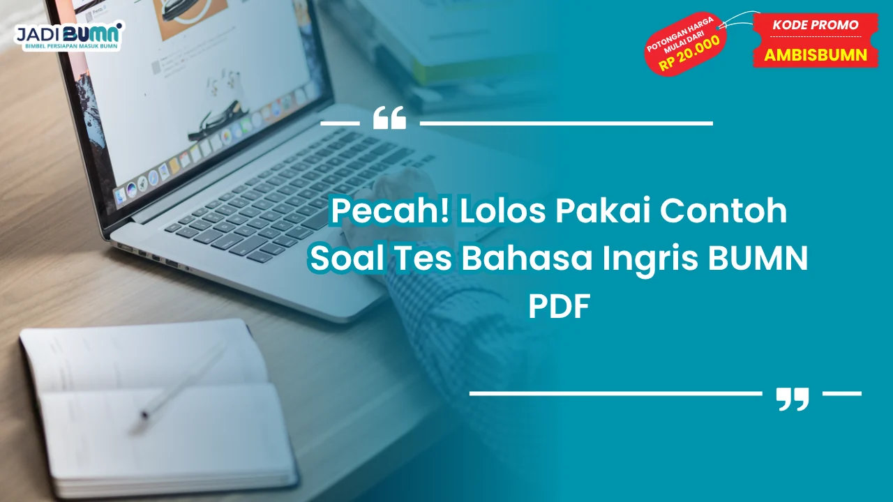 Contoh Soal Tes Bahasa Inggris BUMN PDF