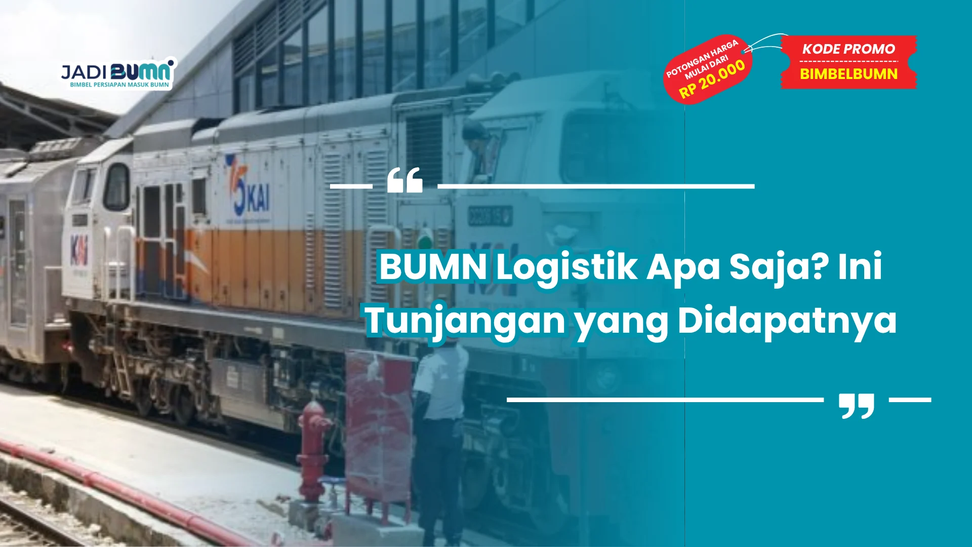 BUMN Logistik Apa Saja? Ini Tunjangan yang Didapatnya