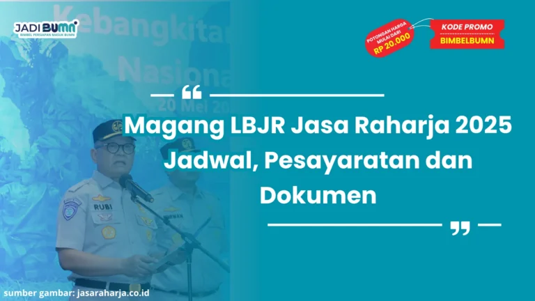 Magang LBJR Jasa Raharja 2025 Jadwal, Pesayaratan dan Dokumen