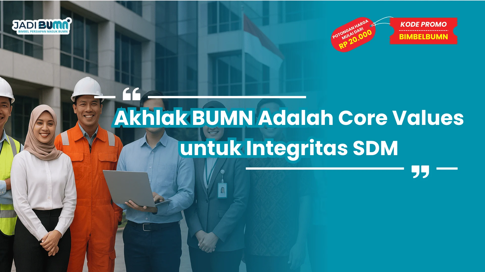 Akhlak BUMN Adalah