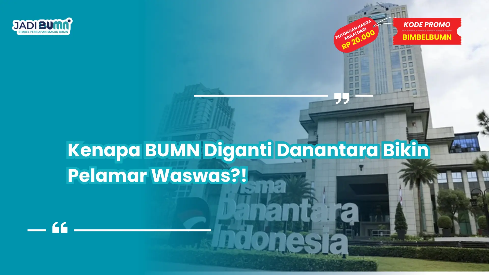 kenapa bumn diganti danantara
