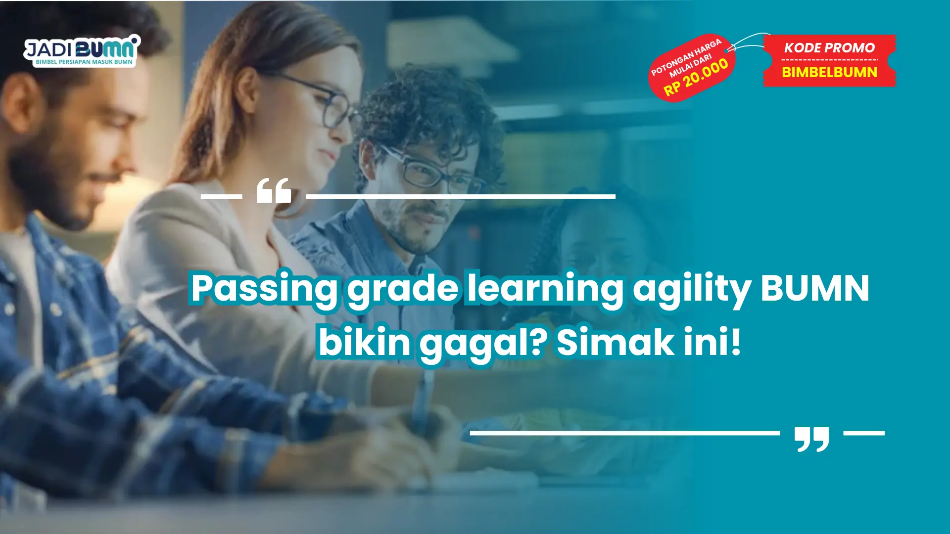 passing grade learning agility bumn