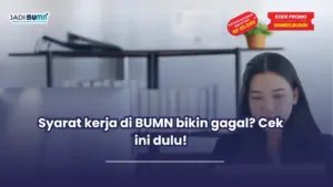 syarat kerja di bumn